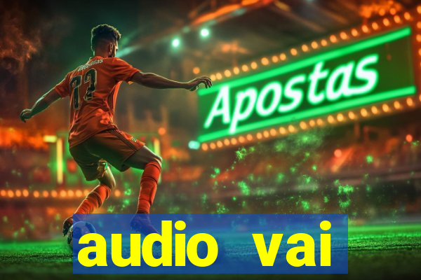 audio vai corinthians whatsapp